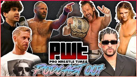 PWT Podcast #007 - Who Trained Bad Bunny, Dynamite Was Angrily Funny, Mox vs Omega