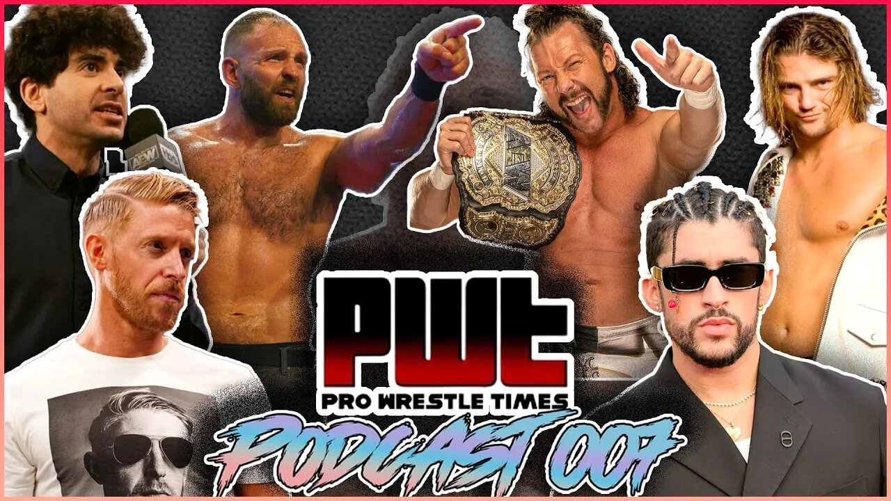 PWT Podcast #007 - Who Trained Bad Bunny, Dynamite Was Angrily Funny, Mox vs Omega