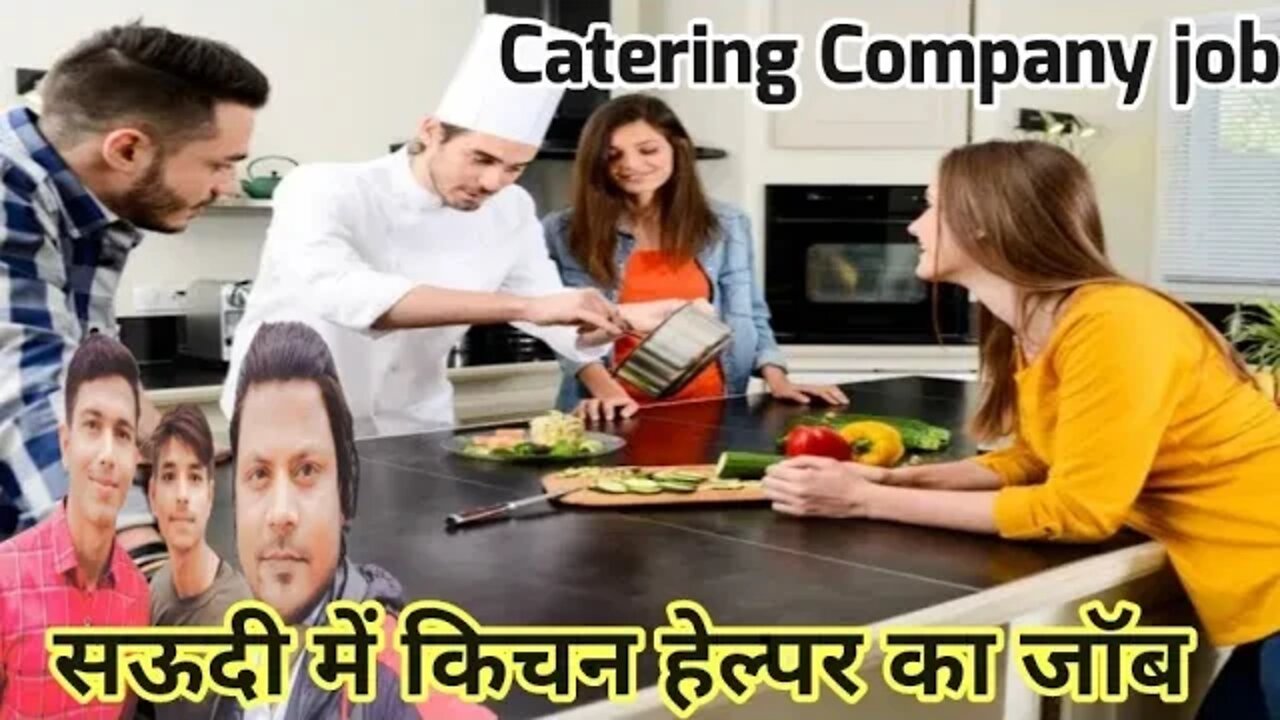 Kitchen 🔥 Helper ka Job and Salary Saudi | सऊदी में किचन हेल्पर का जॉब Gulf Vacancy