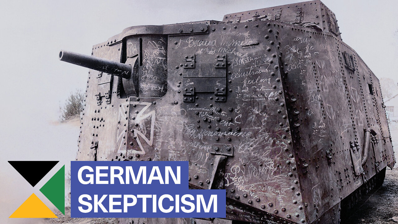 Germany’s Skepticism against Tanks in WWI | LAH