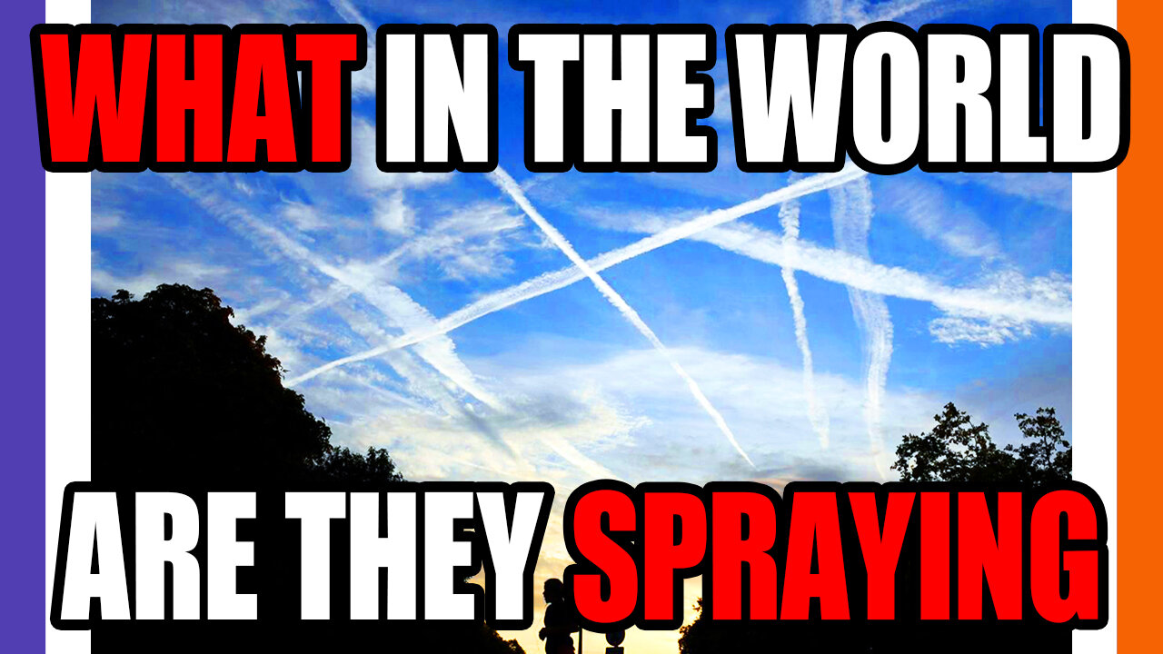 What In The World Are They Spraying