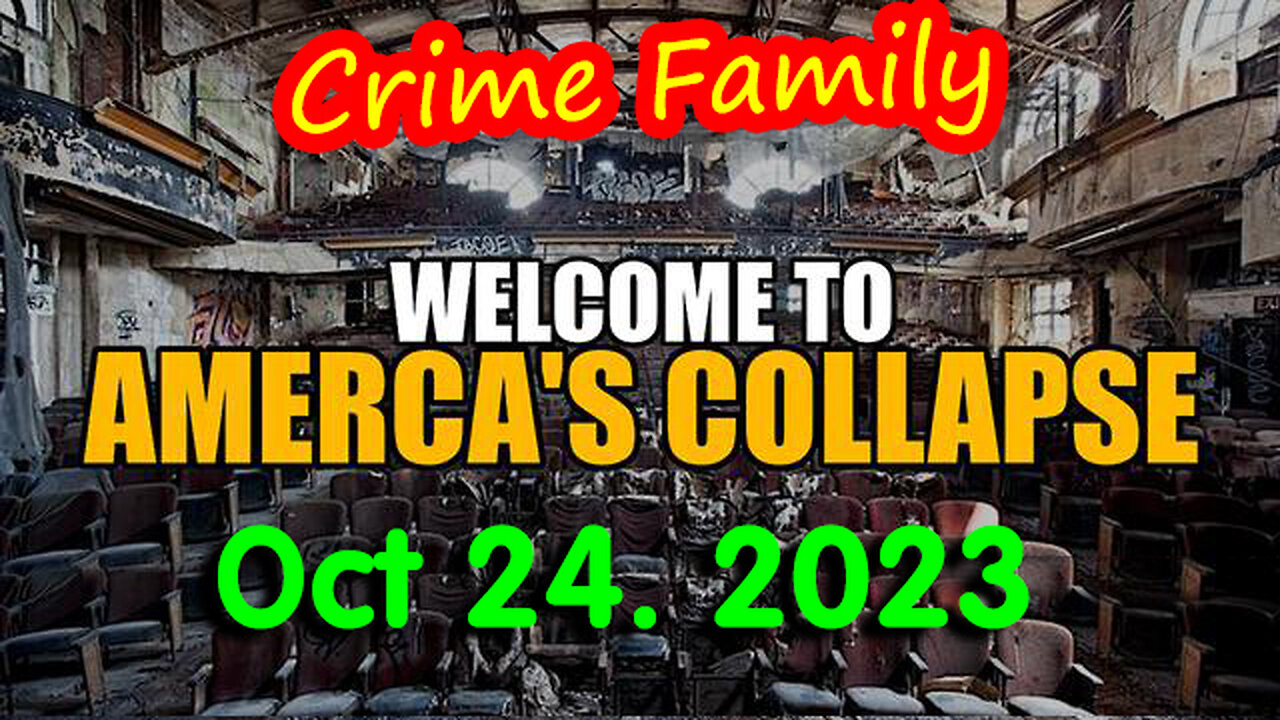 Welcome to America's Collapse 10.24.23 - RED ALERT WARNING