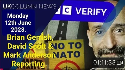 UK COLUMN NEWS - Monday 12th June 2023. (Full Edition).