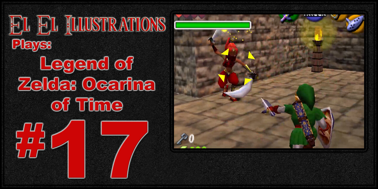 El El Plays The Legend of Zelda: Ocarina of Time Episode 17: Captured and Recaptured