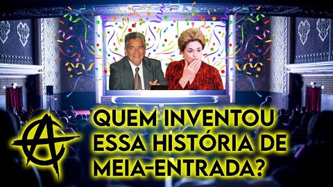 Quem inventou essa história de meia-entrada?