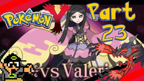 VS VALERIE - POKEMON Y - PART 23