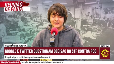 STF é questionado por Google e Twitter após censura contra o PCO | Momentos do Reunião de Pauta