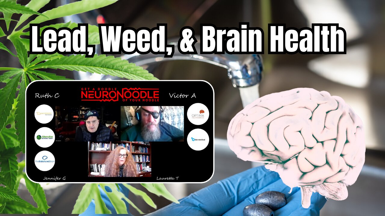🧠 Lead, Weed, & Mental Health Environmental Impacts & Neurofeedback Insights | NeuroNoodle Podcast 🌿