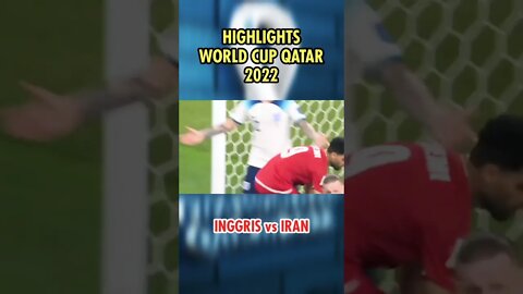 #shorts #worlcup2022 #worldcupqatar2022 CUPLIKAN GOL WORLD CUP QATAR 2022 | INGGRIS vs IRAN