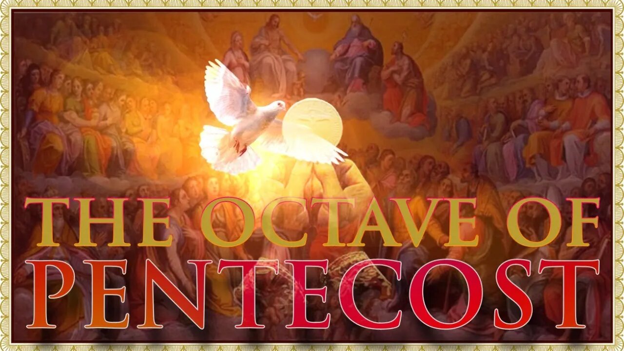 The Daily Mass: Day V in the Pentecost Octave