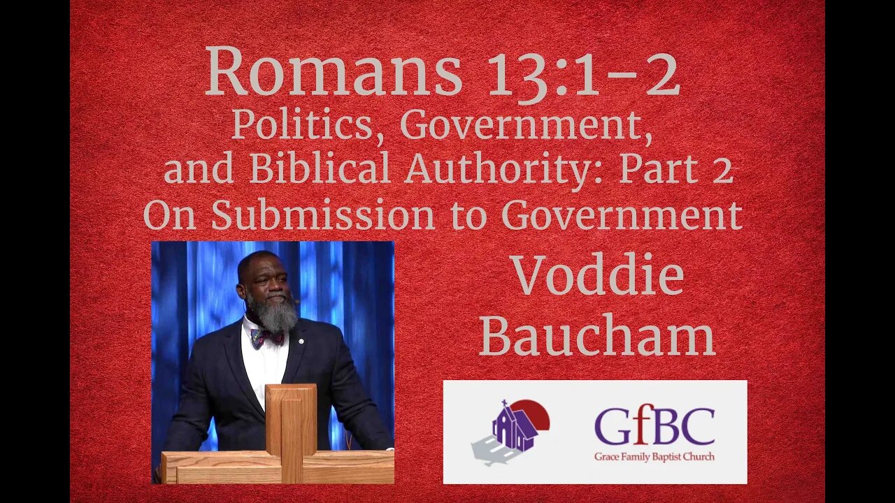 Politics and Biblical Authority Part 2: On Submission l Voddie Baucham