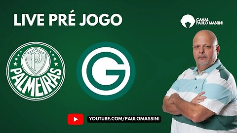 PRÉ-JOGO PALMEIRAS X GOIÁS AO VIVO!