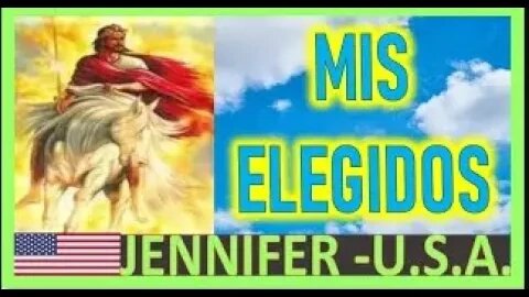 MENSAJE DE JESUCRISTO REY A JENIFER MIS ELEGIDOS