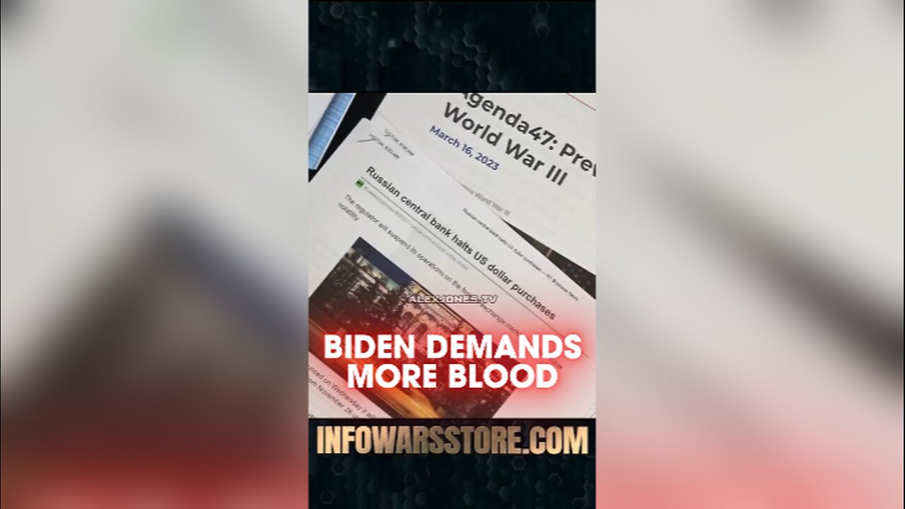 Alex Jones: Biden Regime Wants More Ukrainian Blood as Russia Prepares To Leave US Dollar - 11/27/24