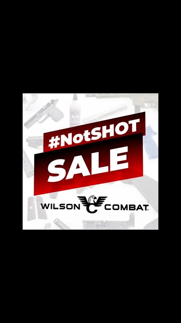 #NotSHOT Sale! - Wilson Combat 10% Off Sale - Ends Sunday! #shorts