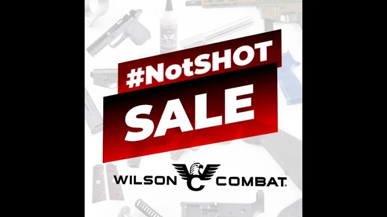 #NotSHOT Sale! - Wilson Combat 10% Off Sale - Ends Sunday! #shorts