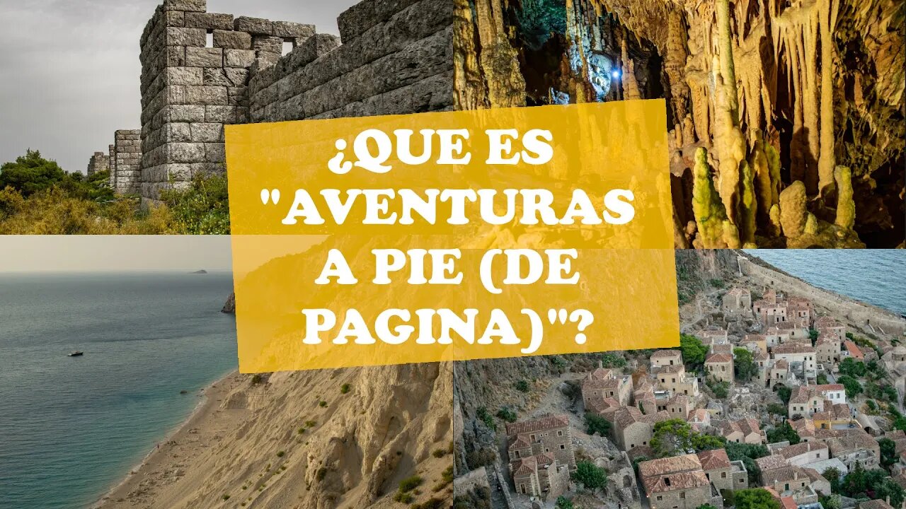 Qué es "Aventuras a Pie (de Página)"? Nuestra presentación...
