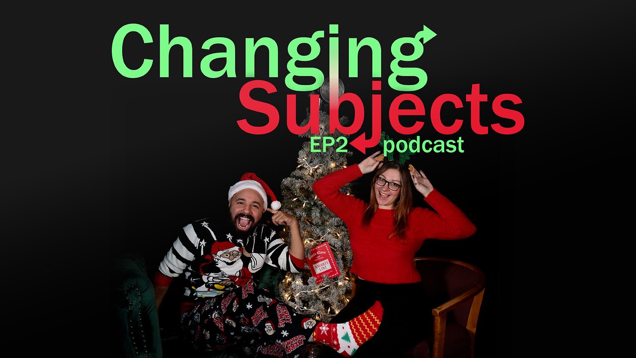 Changing Subjects Podcast | Ep2 | Are We Scrooged? Holiday Special