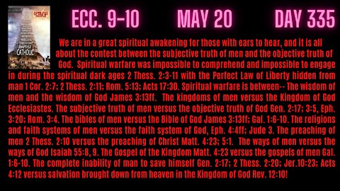 Ecc. 9-10. THE GREAT SPIRITUAL AWAKENING IS ABOUT THE SUBJECTIVE TRUTH OF MEN VERSUS THE OBJECTIVE TRUTH OF GOD!
