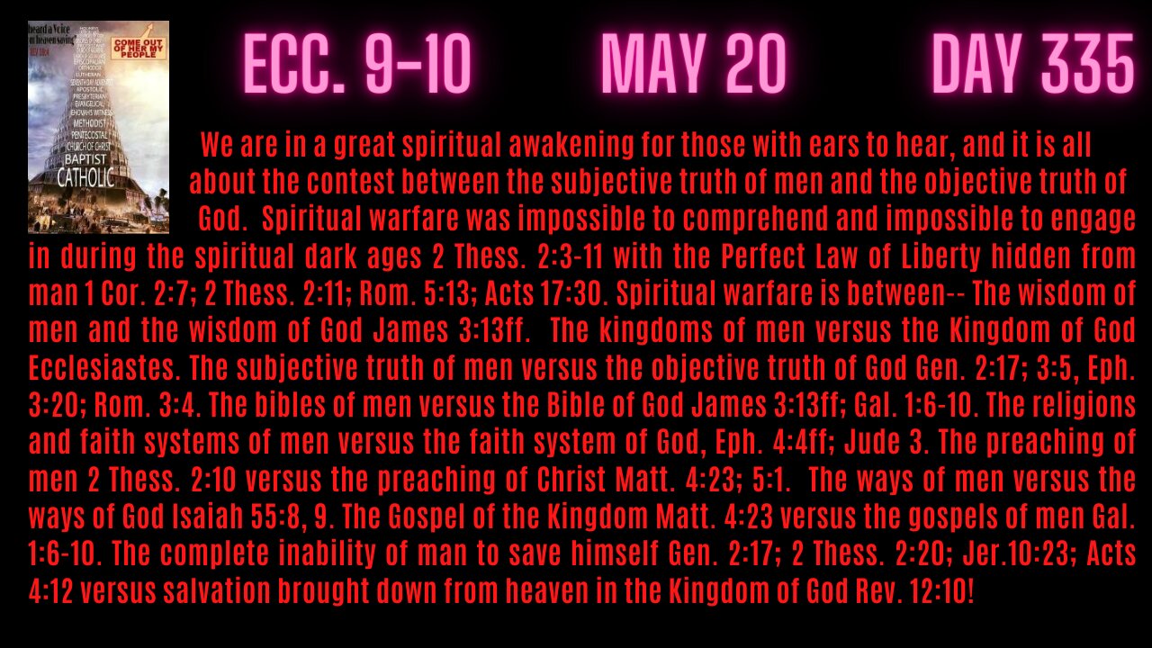 Ecc. 9-10. THE GREAT SPIRITUAL AWAKENING IS ABOUT THE SUBJECTIVE TRUTH OF MEN VERSUS THE OBJECTIVE TRUTH OF GOD!