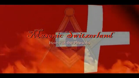 Masonic Switzerland ~ Home of the Pharaohs