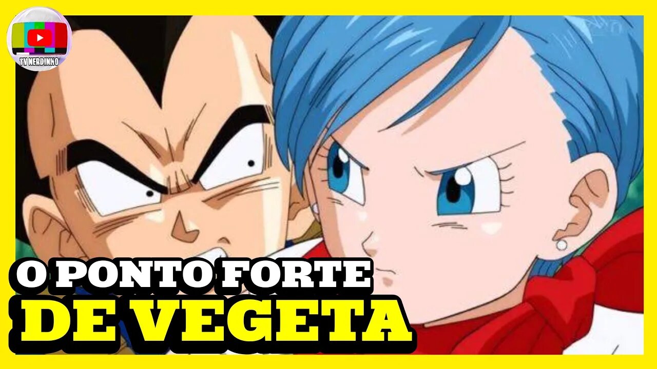 O MAIOR PONTO FORTE DE VEGETA EM DRAGON BALL