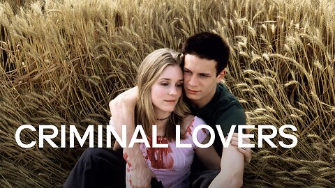 Les amants criminels AKA Criminal Lovers (François Ozon,1999) France