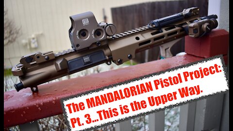 The Mandalorian Pistol Project: Part 3, the Upper. Geissele, BCM, Bravo Company, Eotech, Season Two.