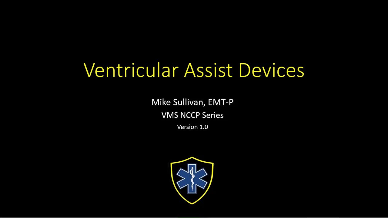 Basics of Ventricular Assist Devices for EMS