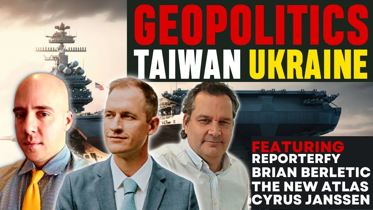 Geopolitics | UKRAINE TAIWAN What's Next| Brian Berletic | Cyrus Janssen | Alex Reporterfy 4K