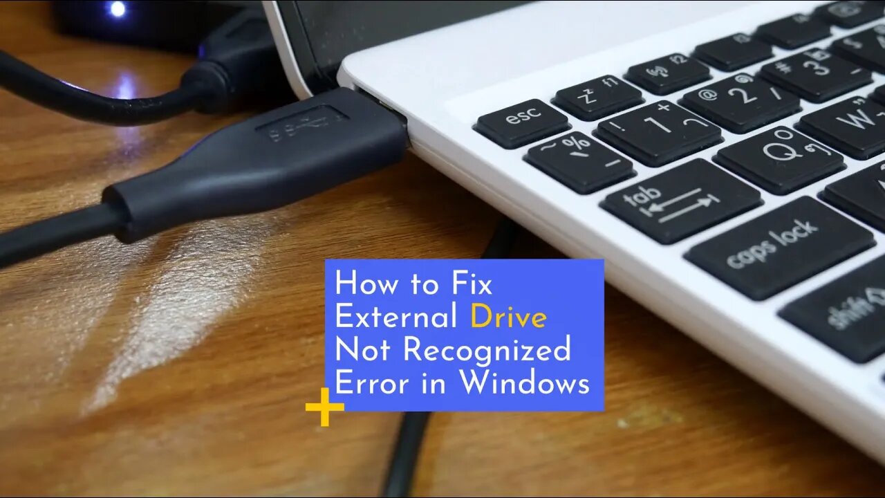 How To Fix External Drive Not Recognized Error in Windows