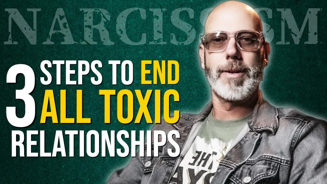 Three Steps To End All Toxic Relationships