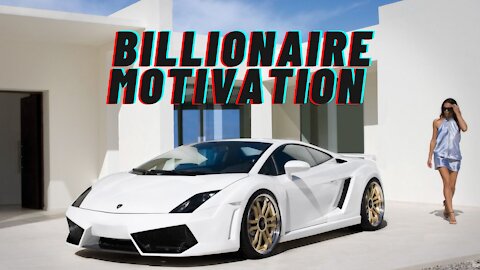 BILLIONAIRE MOTIVATIONAL LIFESTYLE [ 2021 MOTIVATION] #1