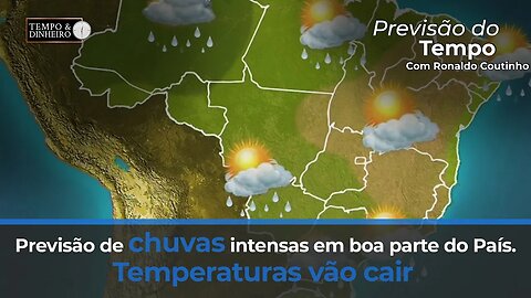 Previsão de chuvas intensas em boa parte do País. Temperaturas vão cair