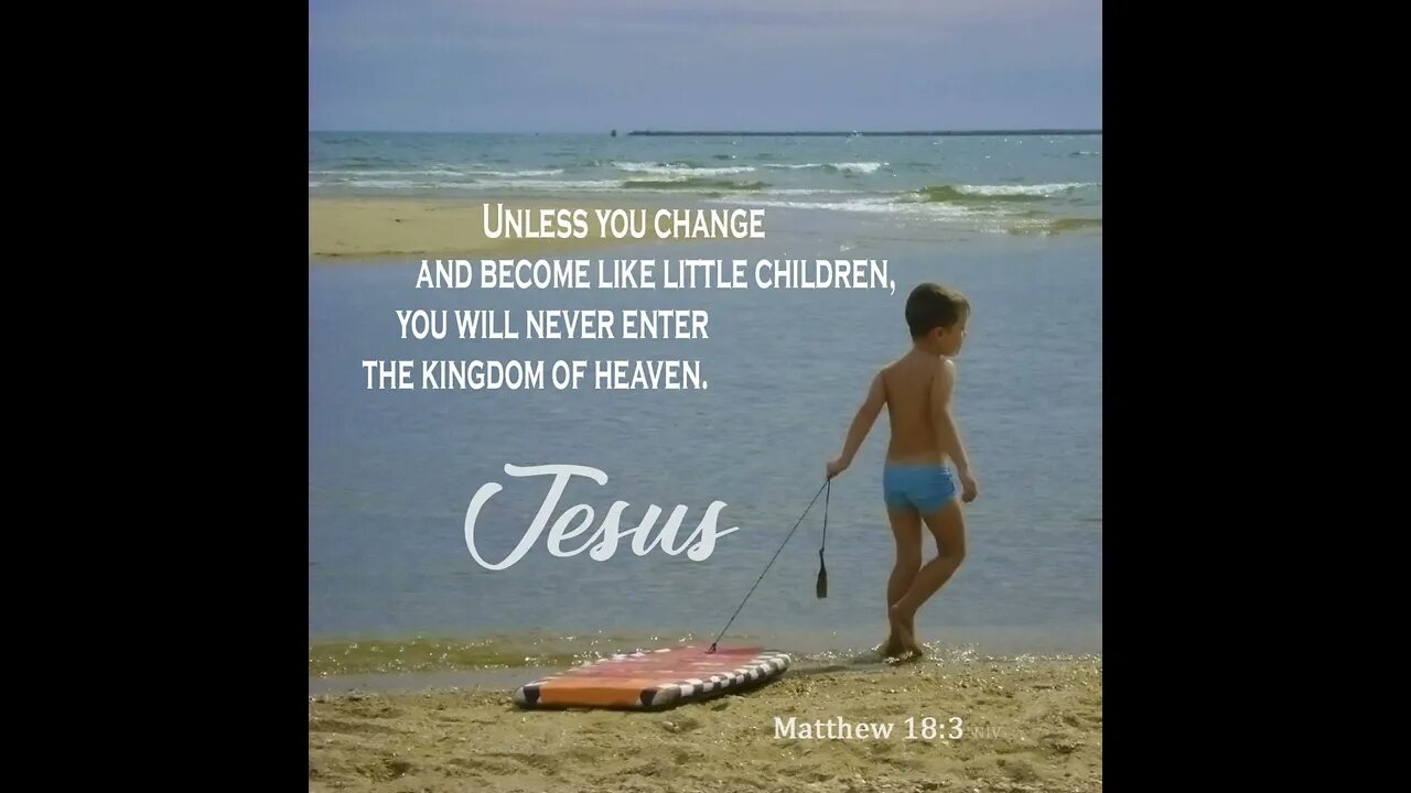 (Series For Men: Lesson #140) How To Connect With Your Inner Child - Matthew 18:3. Hell otherwise!