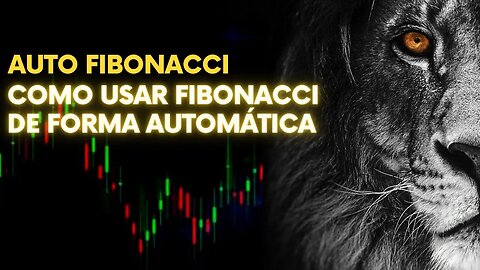 AUTO FIBONACCI - COMO USAR FIBONACCI DE FORMA AUTOMÁTICA