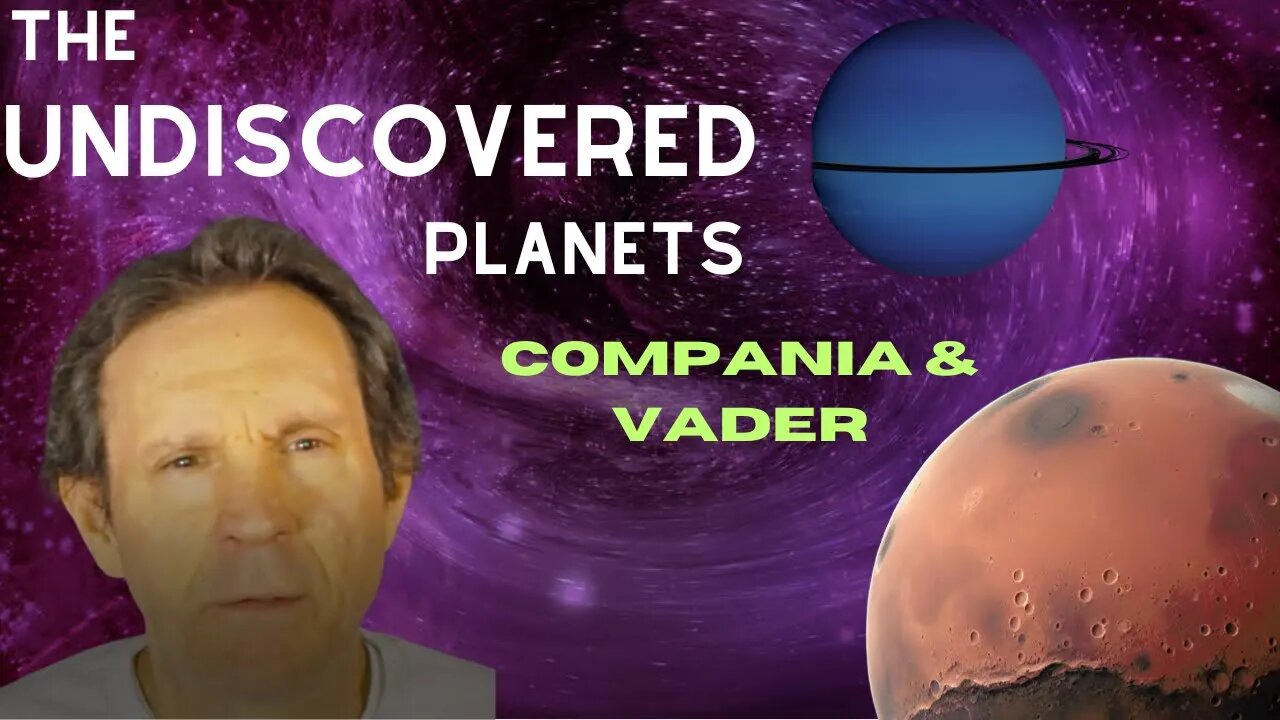 Compania & Vader Explained - Theory of how planets get lost in our solar system