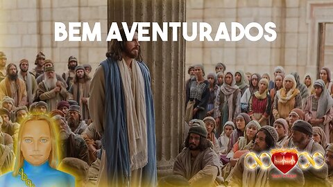 Os Bem Aventurados!