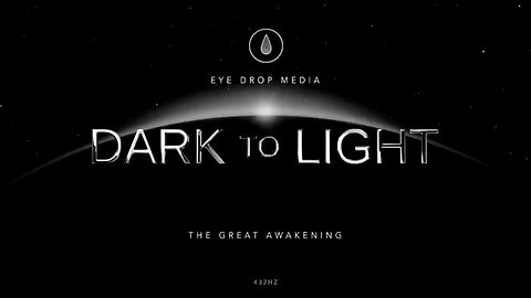 Dark to Light