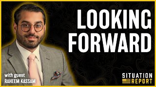 Looking Forward with Raheem Kassam