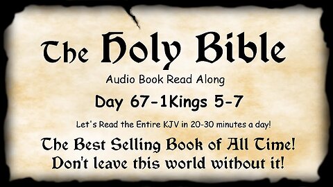 Midnight Oil in the Green Grove. DAY 67 - 1Kings 5-7 (Solomon's Temple) KJV Bible Audio Read Along