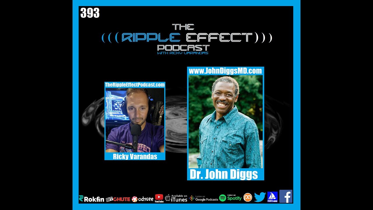 The Ripple Effect Podcast #393 (Dr. John Diggs | The Problems With Modern Medicine & Healthcare)