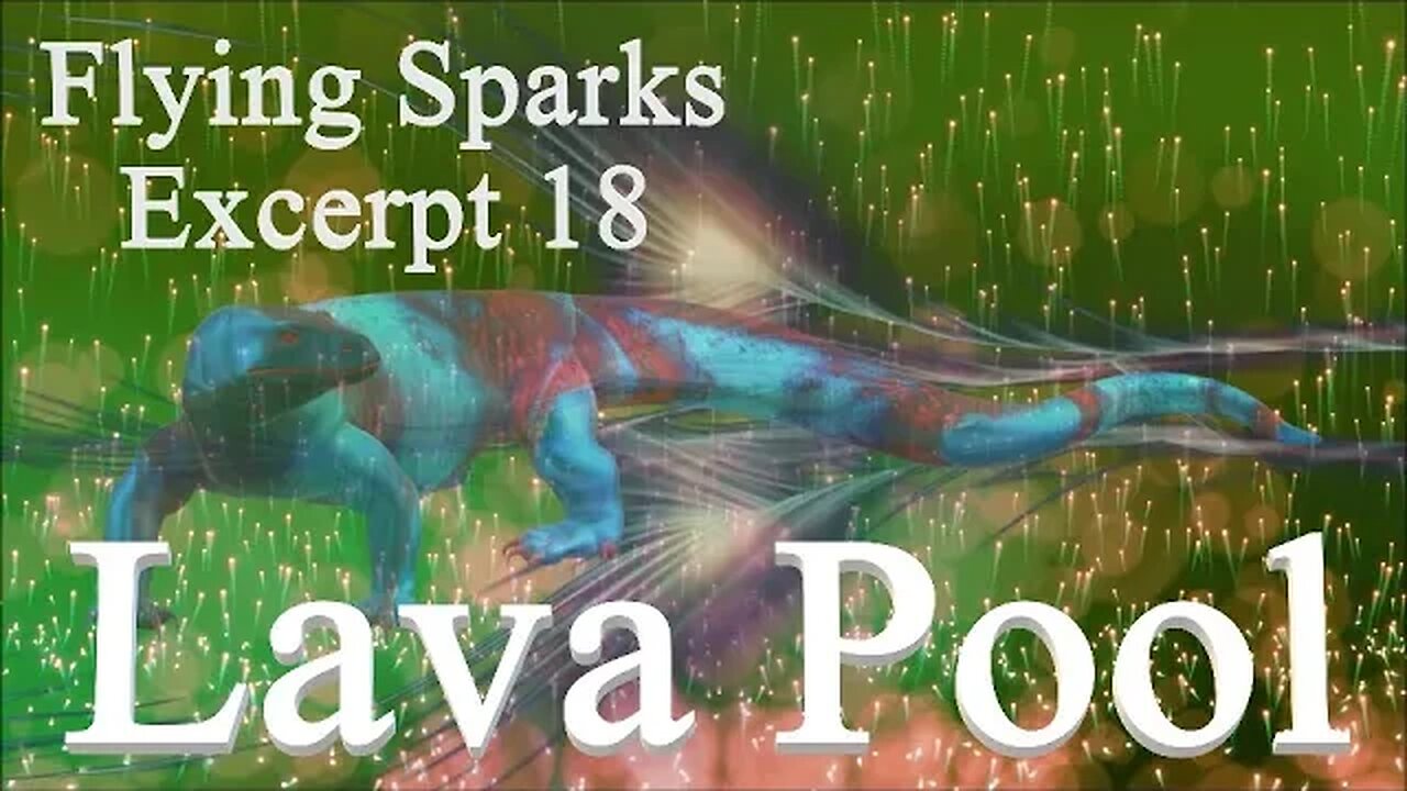 Lava Pool - Excerpt 18 - Flying Sparks - A Novel – Where a Family Shares