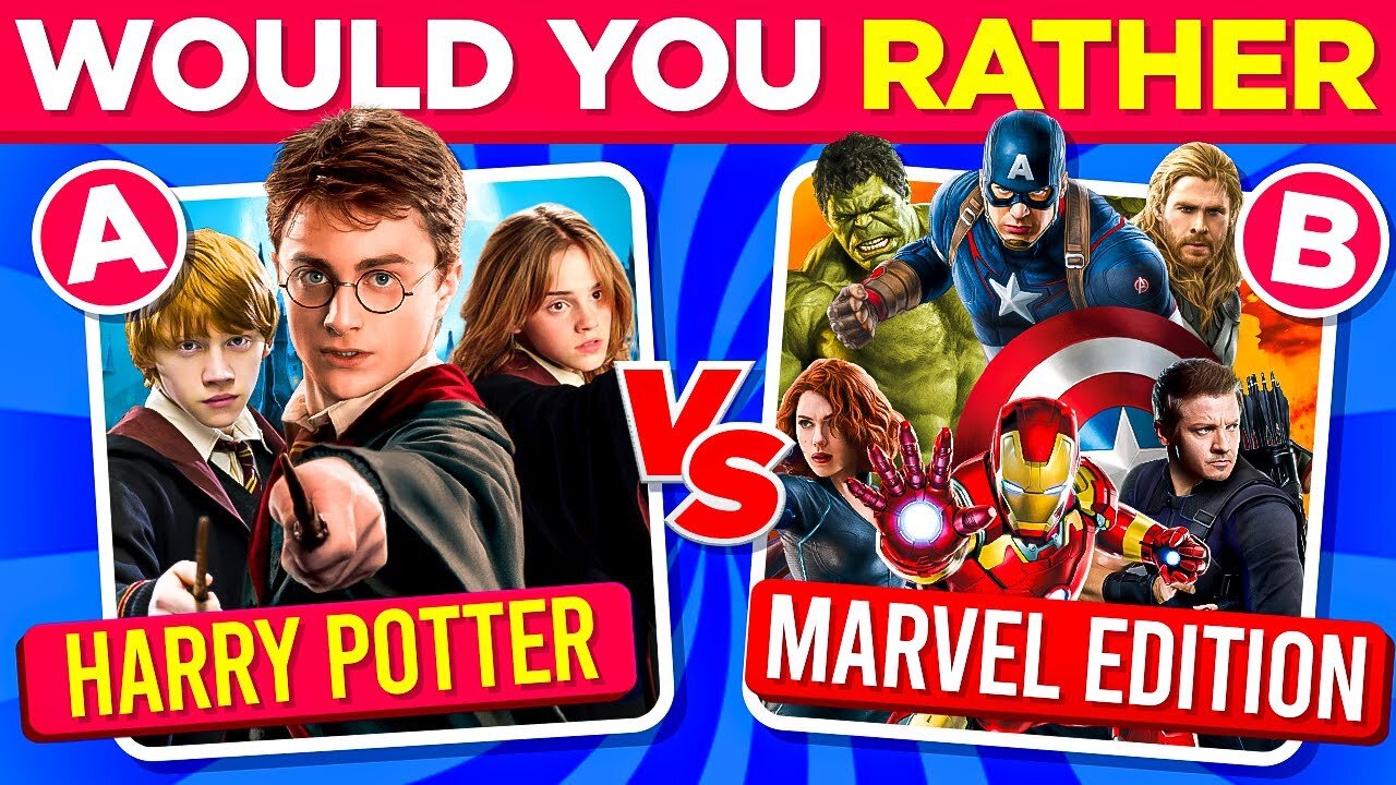 Would You Rather...? Harry Potter Vs Marvel Edition