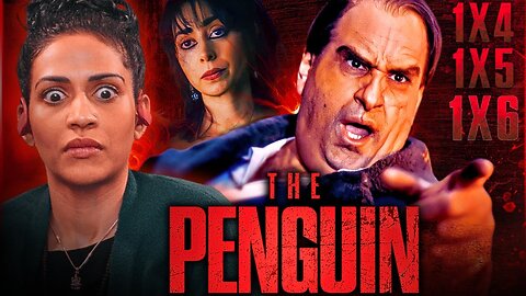 The Penguin First Time Reaction! Episode 4-6 The Batman | 1x04 1x05 1x06 | Colin Farrell | HBO