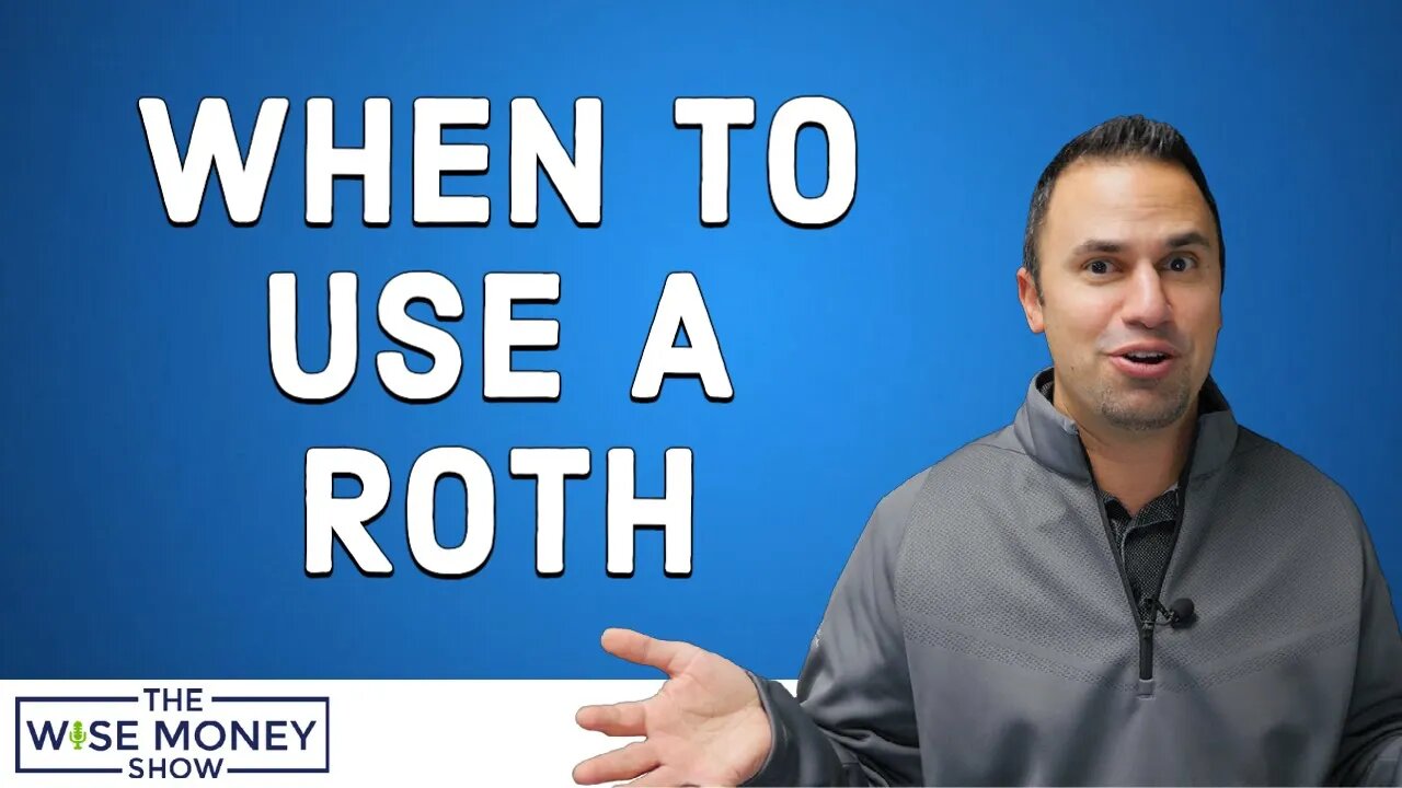 When to Use a Roth Account