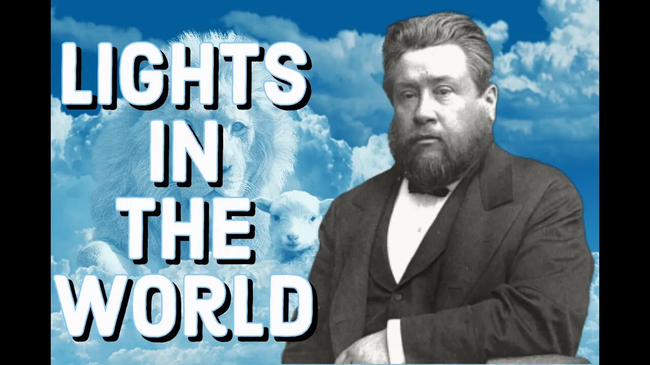 Believers - Lights in the World - Charles Spurgeon Sermon (C.H. Spurgeon) | Christian Audiobook