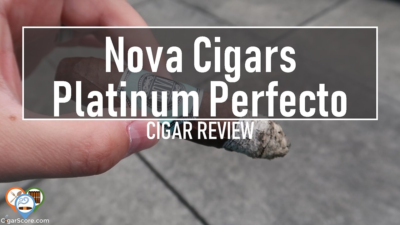 NOVA Cigars PLATINUM Perfecto - CIGAR REVIEWS by CigarScore