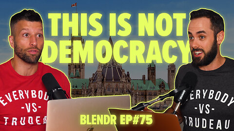Canada's Traitors, Trudeau's Agenda 2030, and Liberals Ruined the Military | Blendr Report EP75