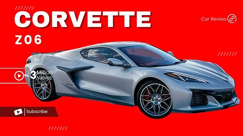 2023 Z06 Corvette: The Coolest Car of the Year